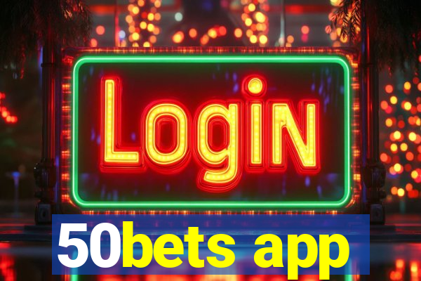 50bets app
